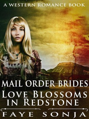 cover image of Mail Order Brides – Love Blossoms in Redstone (A Western Romance Book)